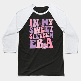 In My Sweet Sixteen Era 16Th Birthday Groovy Retro Boy Girl Baseball T-Shirt